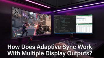 How Does Adaptive Sync Work With Multiple Display Outputs?